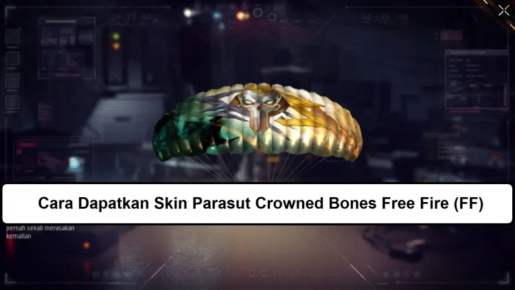 Cara Dapatkan Skin Parasut Crowned Bones Free Fire (FF)