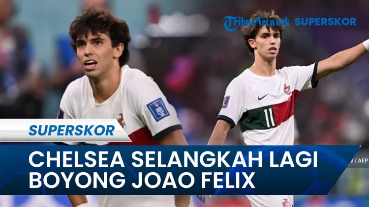 Hasil Kurang Maksimal di Ajang Liga Inggris, Chelsea Akan Rekrut Joao Felix dari Atletico Madrid